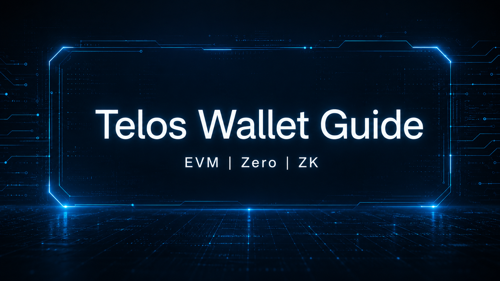 Telos Wallet Guide banner showing EVM, Zero and ZK wallet options